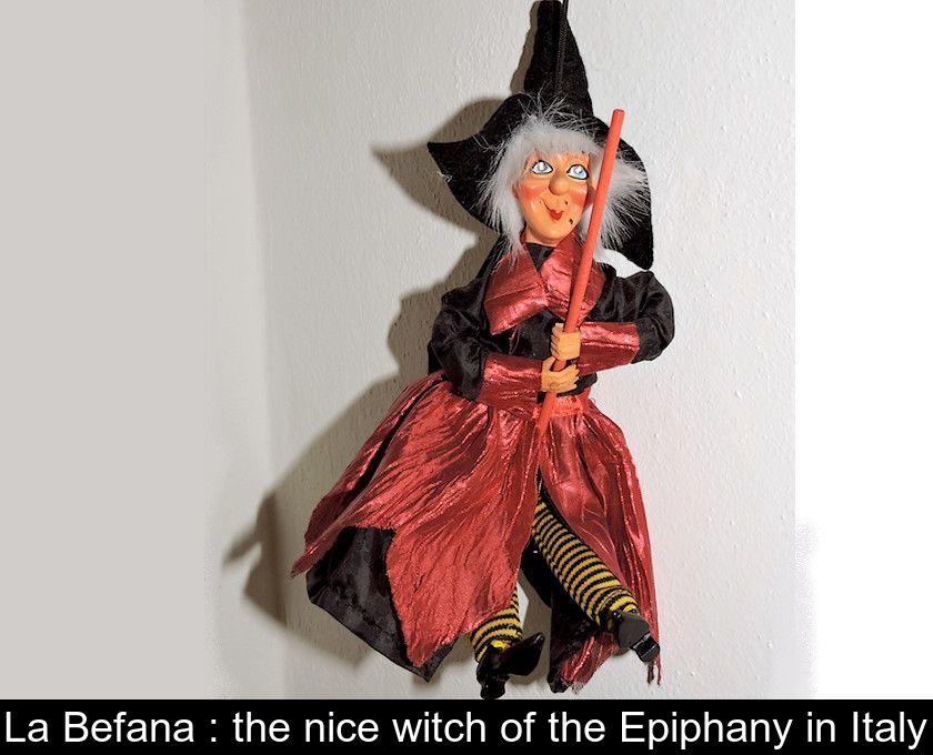 La Befana : the nice witch of the Epiphany in Italy